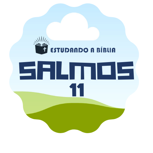 Salmos 11  (Tehilim) &#8211; Salmos de Davi