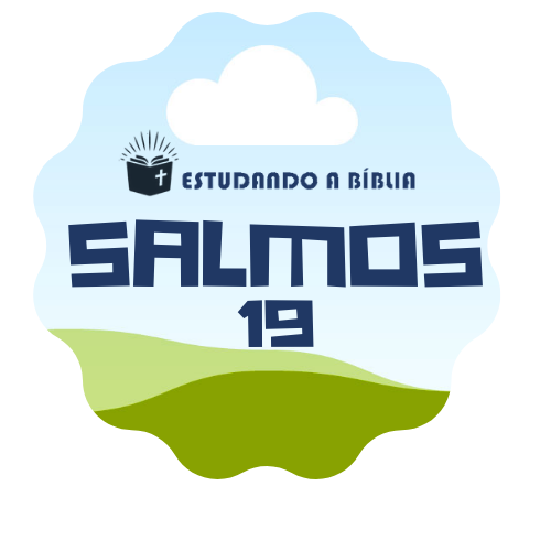 Tehilim &#8211; Salmos 19 &#8211; Salmos de Davi
