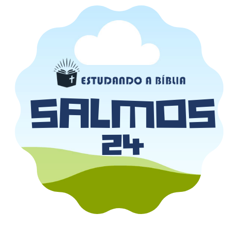 Salmos 24 &#8211; Salmo de Davi