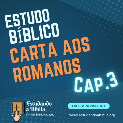 Capítulo 3 &#8211; Carta aos Romanos &#8211; Estudo bíblico